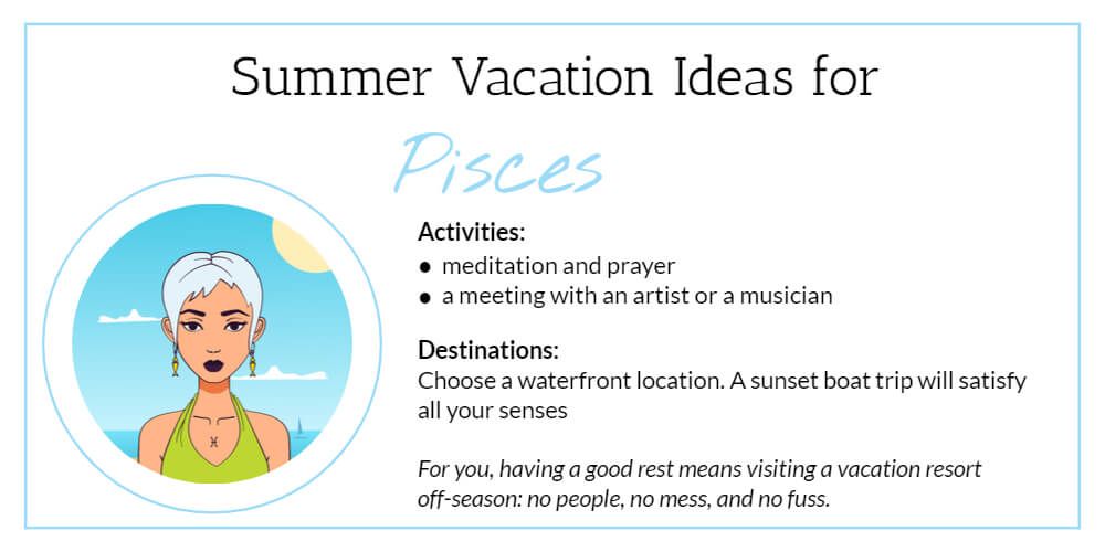 Summer Vacation Ideas for Pisces