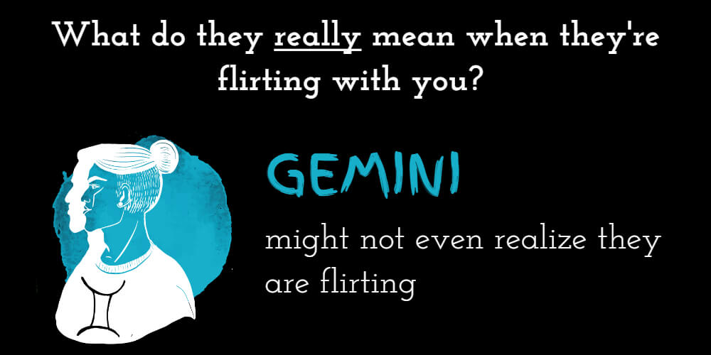 Why Gemini flirts