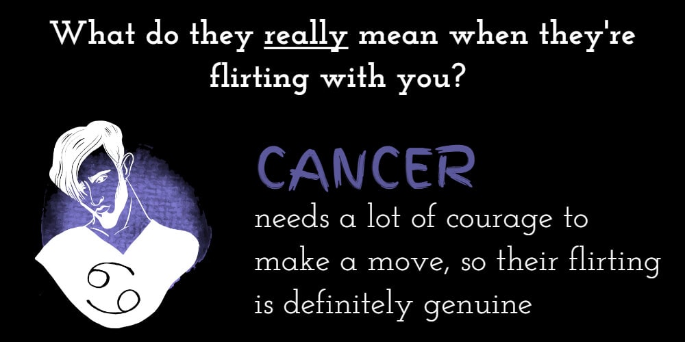 Why Cancer flirts