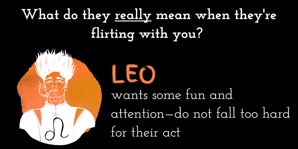 Why Leo flirts