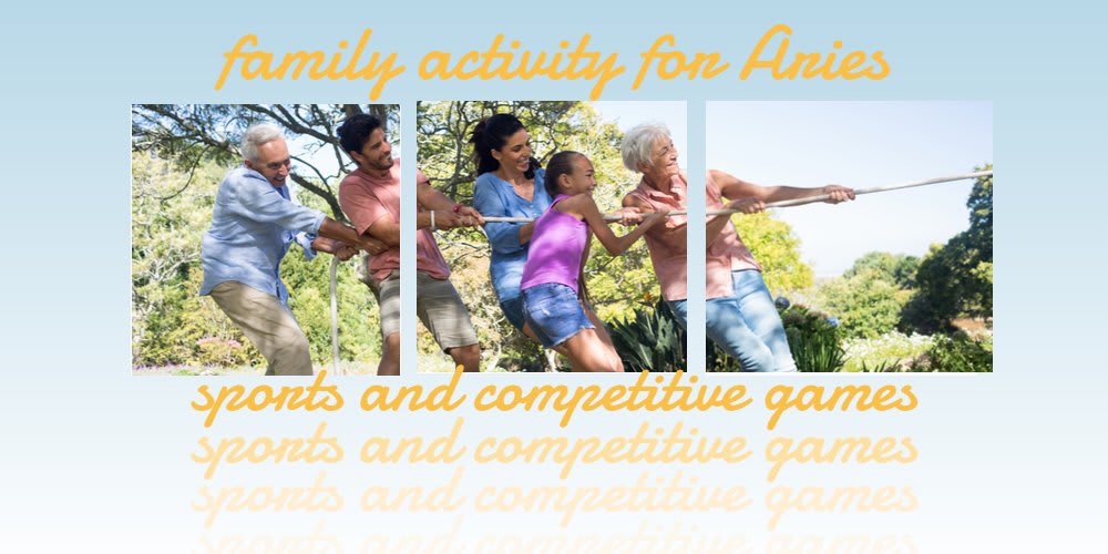 family activities for Aries