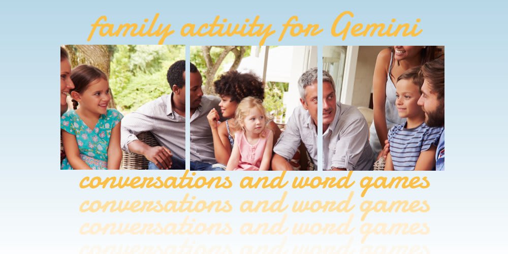 family activities for Gemini