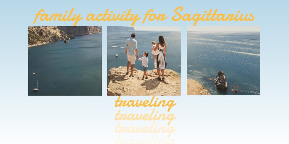 family activities for Sagittarius