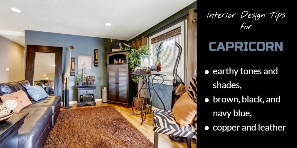 Interior Design Tips for Capricorn