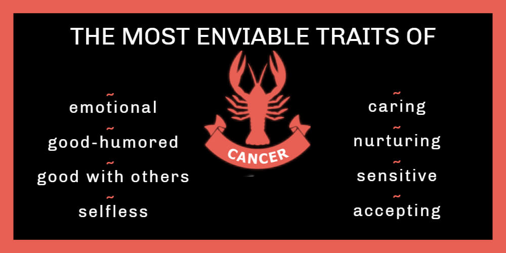 The most enviable traits of Cancer