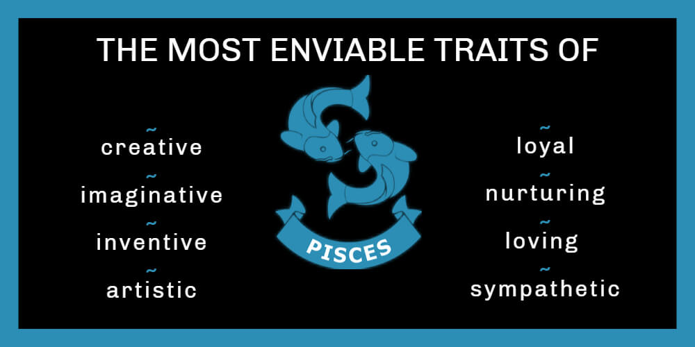 The most enviable traits of Pisces