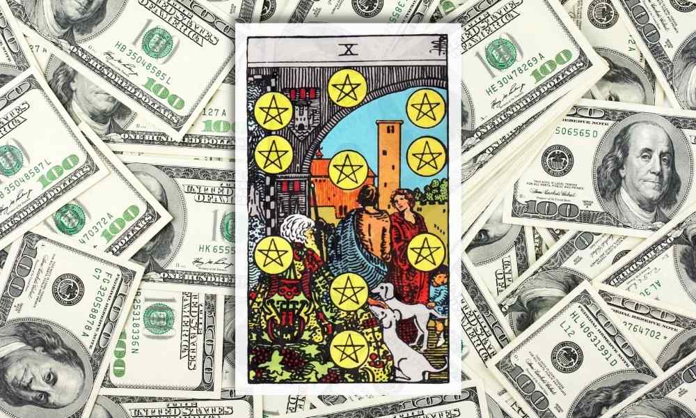 When you're feeling abundant, you might pull the 10 of Pentacles.