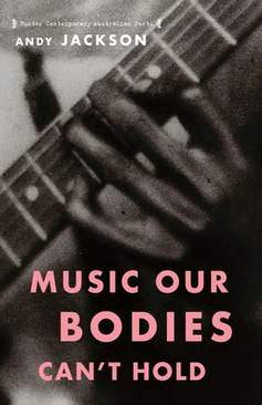 Music our bodies can't hold Book