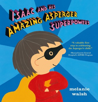 Isaac and his amazing Asperger superpowers Children's Book