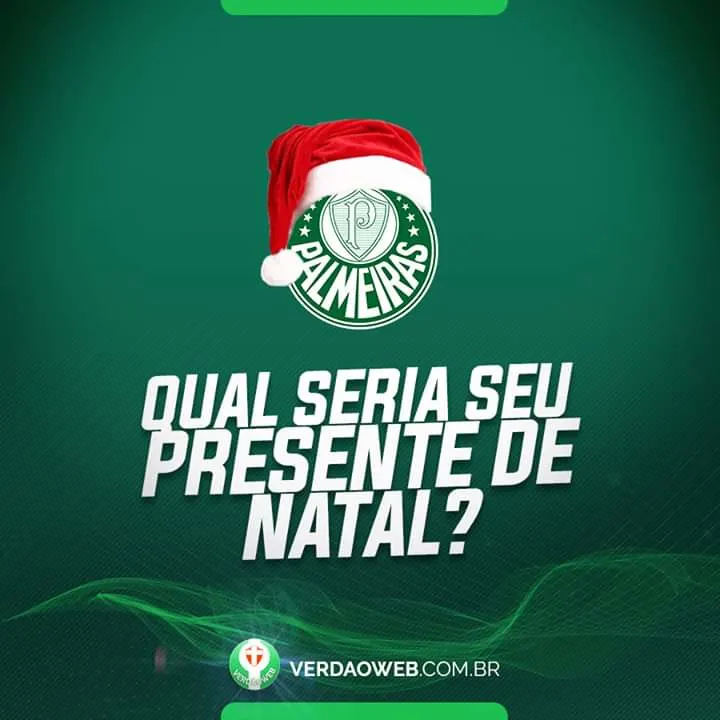 [ENQUETE]: Qual presente de natal você gostaria que o Palmeiras anunciasse