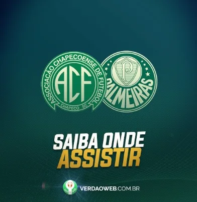 VEJA AQUI: Saiba onde assistir ao confronto Chapecó x Palmeiras