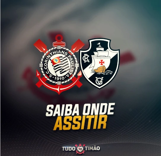 VEJA AQUI: Saiba onde assistir ao confronto Vasco x Corinthians