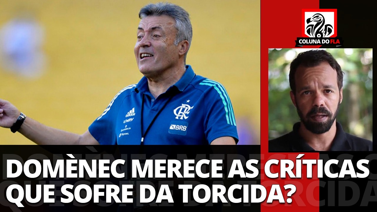 Comentarista exalta trabalho de Dome no Flamengo, mas cita falta de confiança por parte da torcida