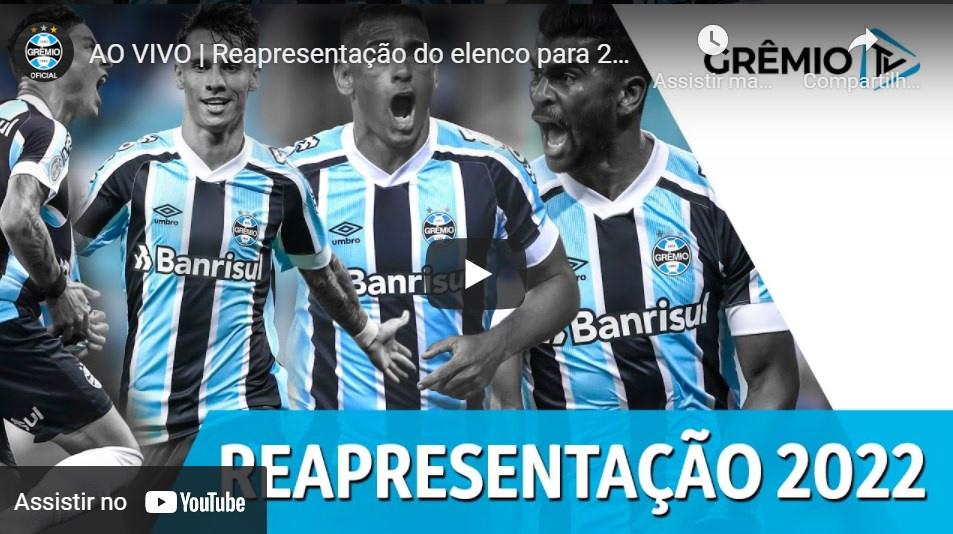 AO VIVO:  Apresentação do Grêmio para a temporada 2022