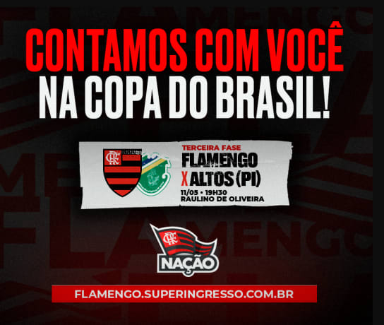 Duelo de volta entre Flamengo e Altos-PI será disputado em Volta Redonda