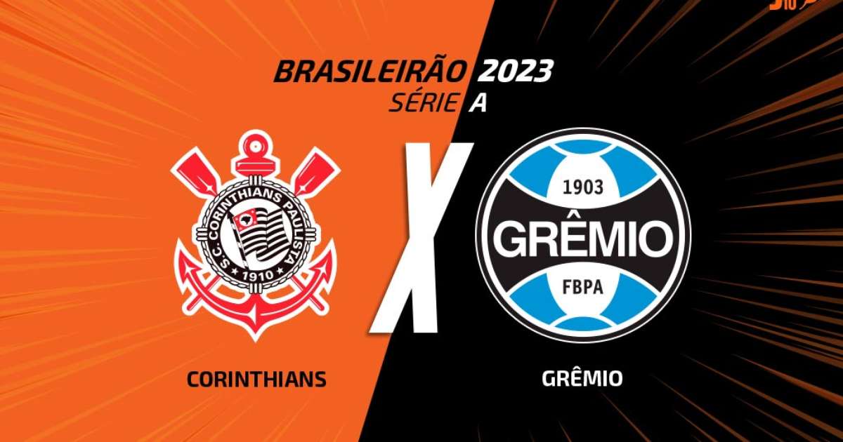 Corinthians x Grêmio: onde assistir, escalações e arbitragem