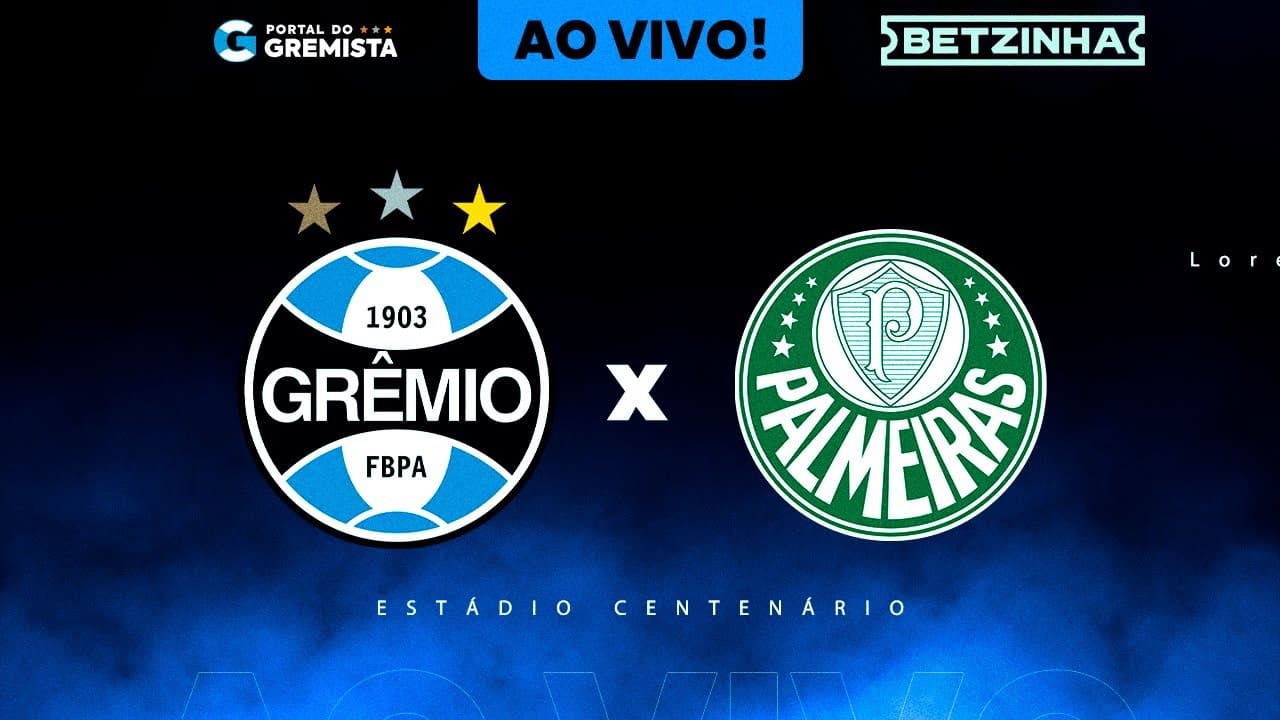 Transmissão ao vivo: Grêmio x Palmeiras pelo Portal do Gremista