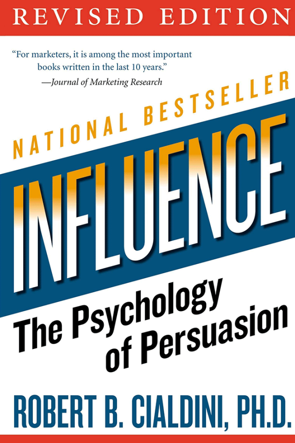 INFLUENCE, BY ROBERT CIALDINI