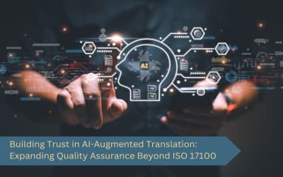 Building Trust in AI-Augmented Translation: Beyond ISO 17100