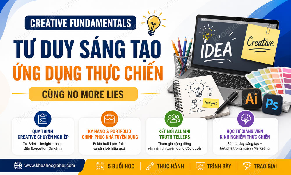 Khóa Học Creative Fundamentals Mới Nhất Cùng No More Lies