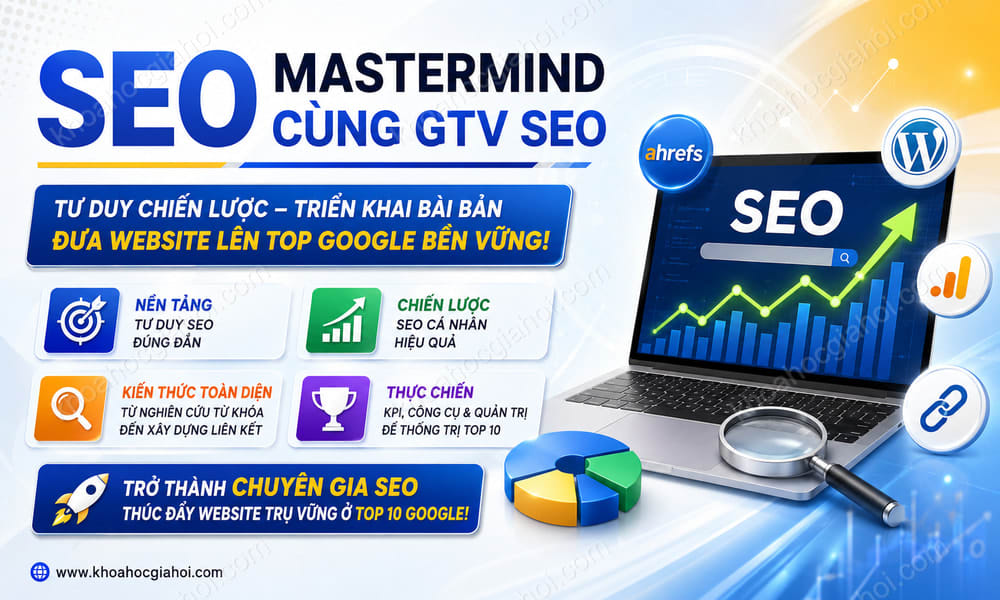 Khóa Học Seo Mastermind Cùng Gtv Seo