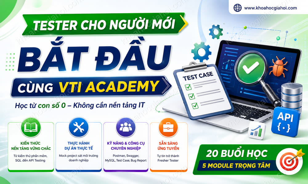 Khóa Học Tester Cho Người Mới Bắt Đầu Cùng VTI Academy