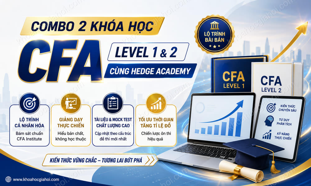 Combo 2 Khóa Học CFA Level 1 Và 2 Cùng Hedge Academy