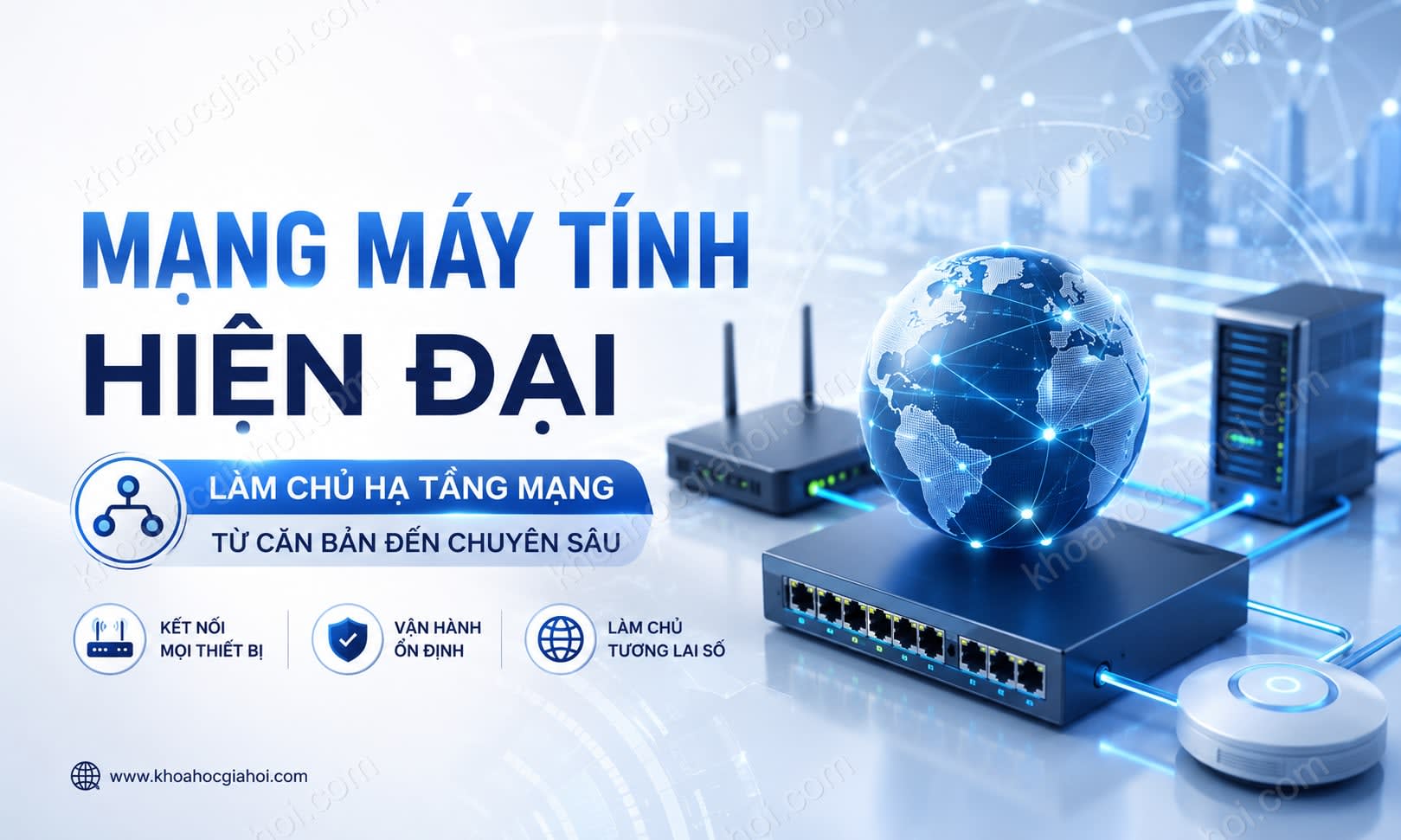 Khóa Học Mạng Máy Tính Hiện Đại