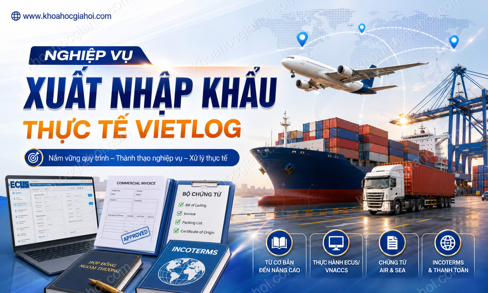 Khoá Học Nghiệp Vụ Xuất Nhập Khẩu Thực Tế Vietlog