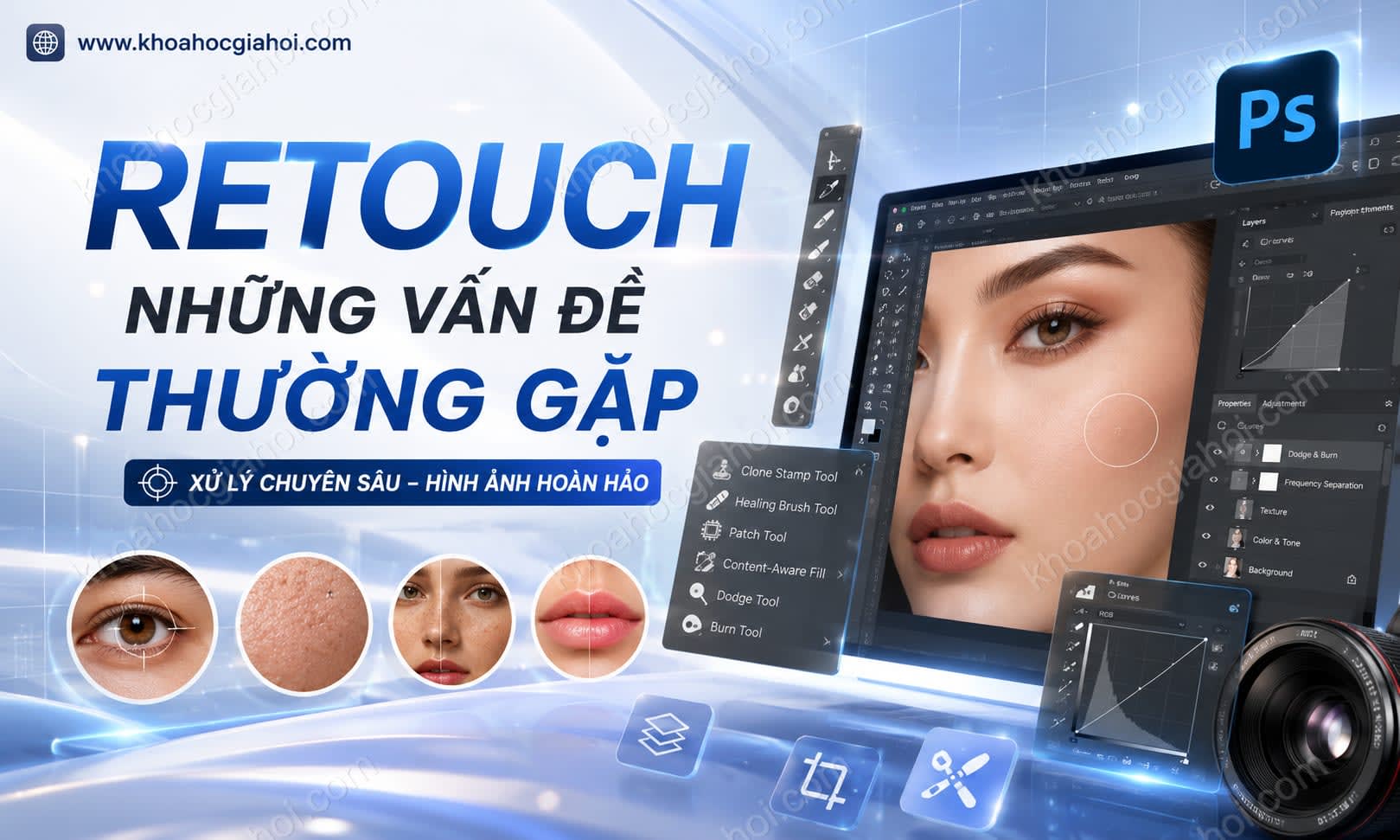 Khóa Học Retouch Những Vấn Đề Thường Gặp Khóa Học Retouch Những Vấn Đề Thường Gặp