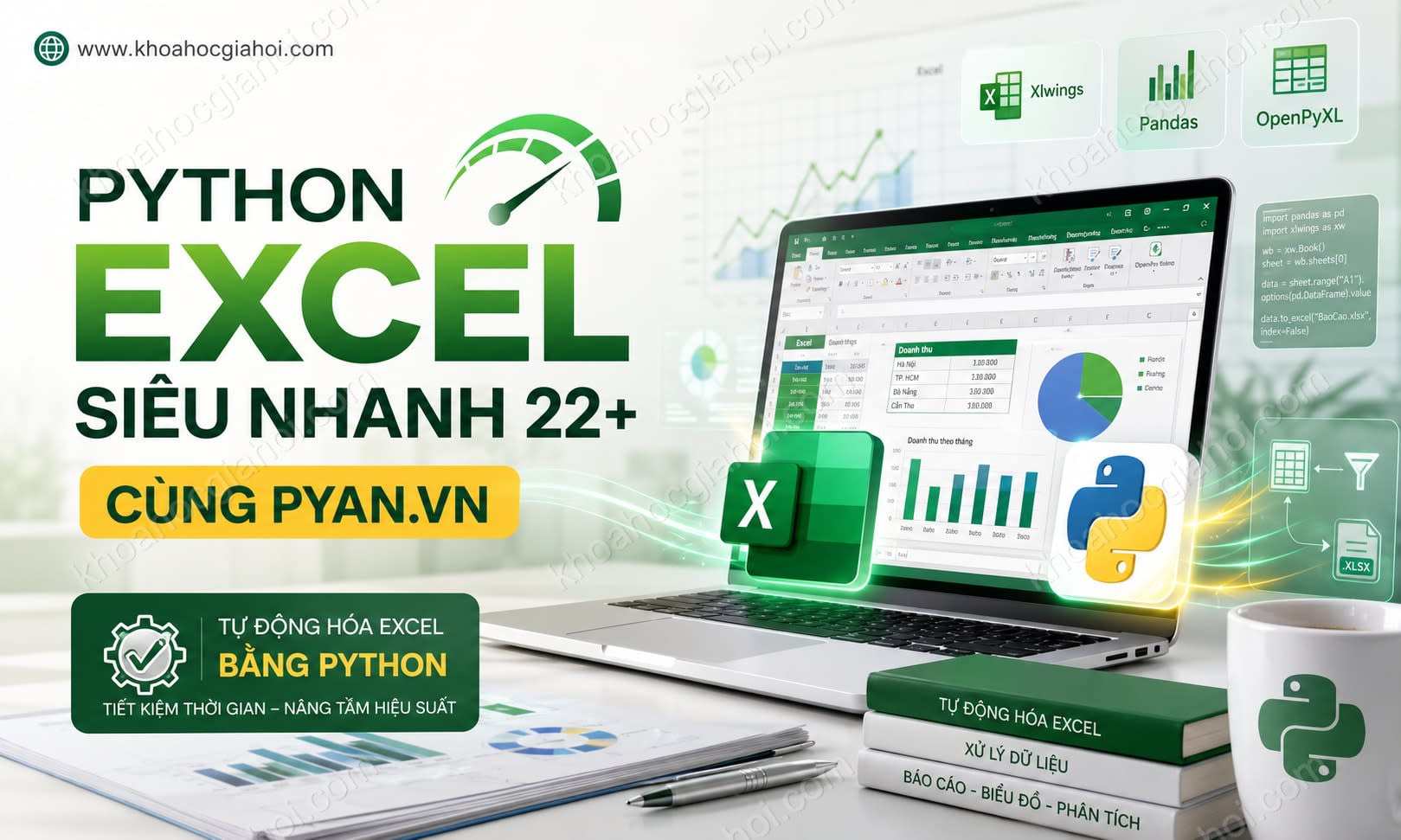 Khóa Học Python Excel Siêu Nhanh 22+ Cùng Pyan.vn Khóa Học Python Excel Siêu Nhanh 22+ Cùng Pyan.vn