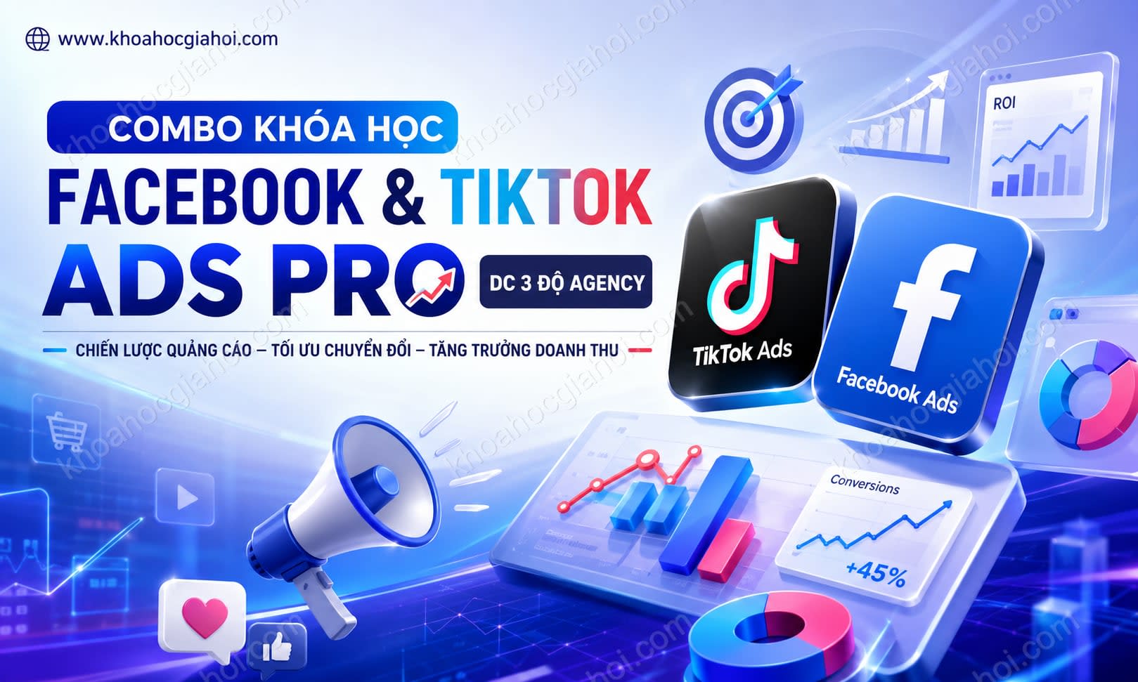 Combo Khóa Học Marketing Facebook Và Tiktok Ads Pro Mới Nhất Cùng Dc 3 Độ Agency
