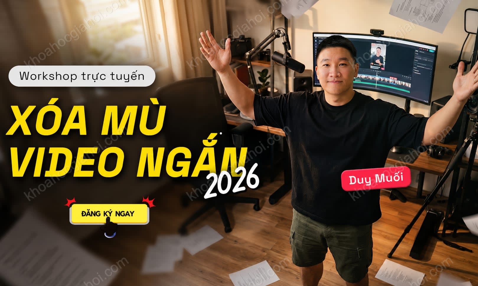 Buổi Workshop Xóa Mù Video Ngắn 2026 Cùng Duy Muối