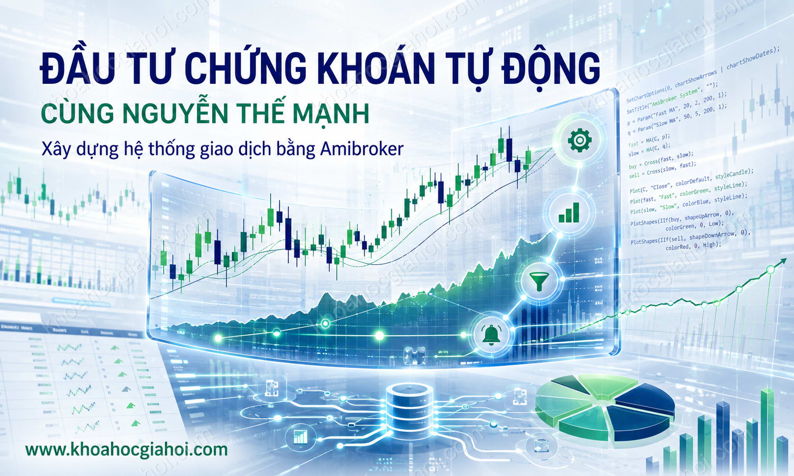 Khóa Học Đầu Tư Chứng Khoán Tự Động – Nguyễn Thế Mạnh