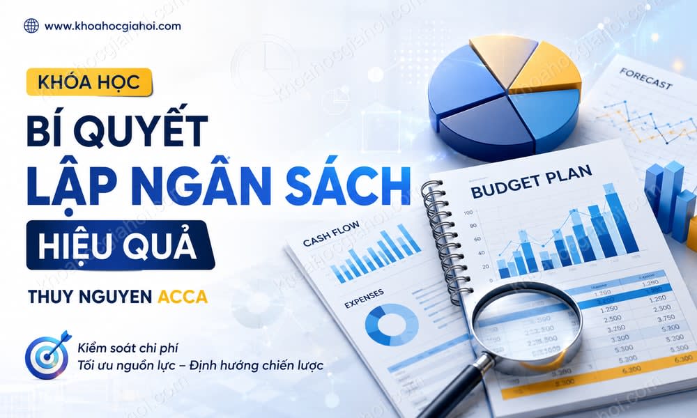 Khóa Học Bí quyết Lập Ngân Sách Hiệu Quả Thuy Nguyen Acca