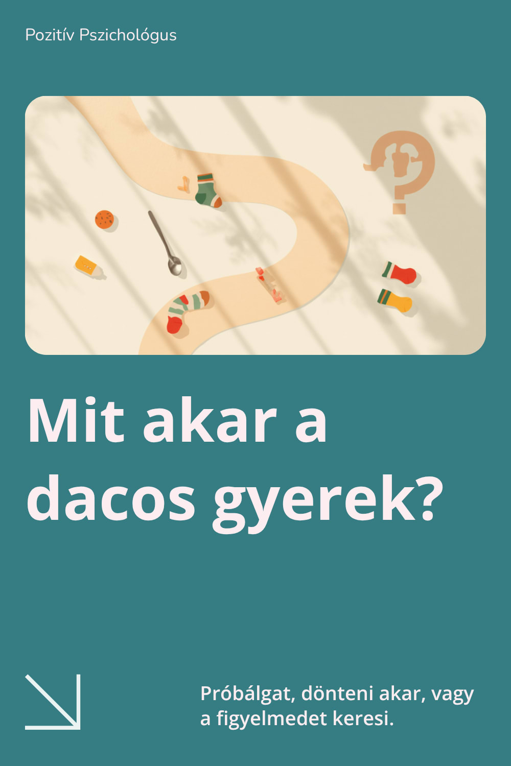 Mit akar a dacos gyerek? Próbálgat, dönteni akar, vagy a figyelmedet keresi.
