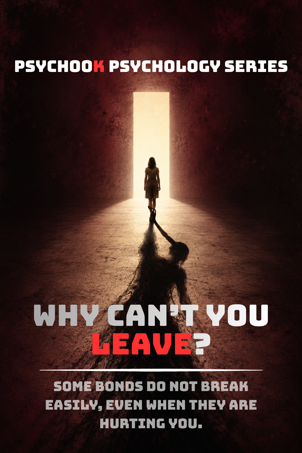 Why Can’t You Leave?