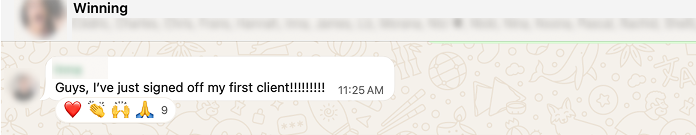 Member message: Guys, I have just signed off my first client!