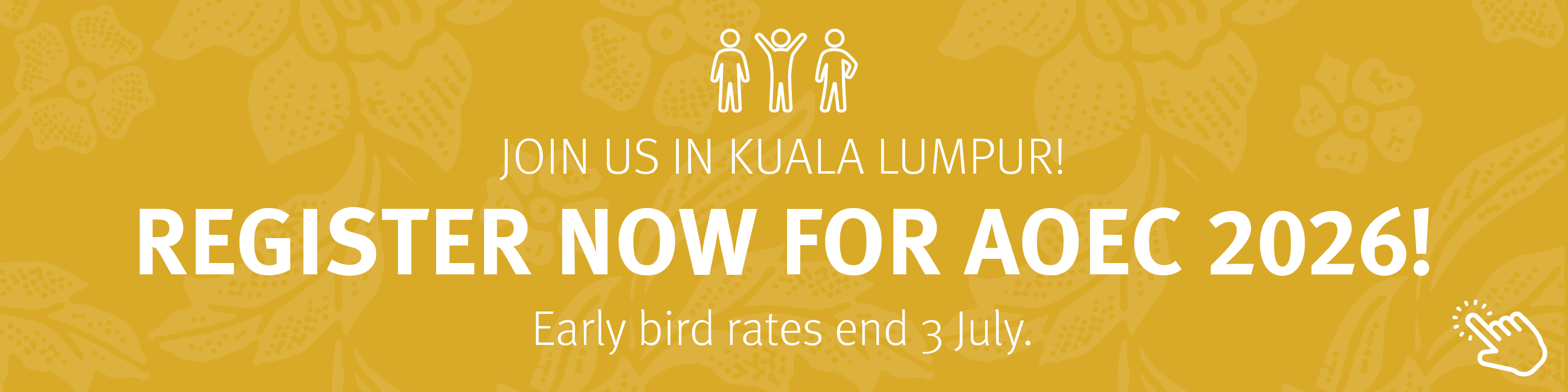 JOIN US IN KUALA LUMPUR!
REGISTER NOW FOR AOEC 2026!
Early bird rates end 3 July.