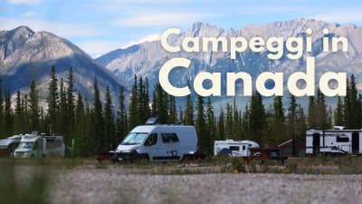 Campeggiare nei parchi nazionali canadesi: prenotazioni, regole e consigli pratici
