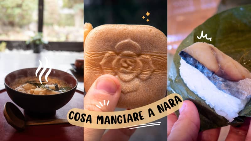 Cosa mangiare a Nara: antipasto, primo e dolce!