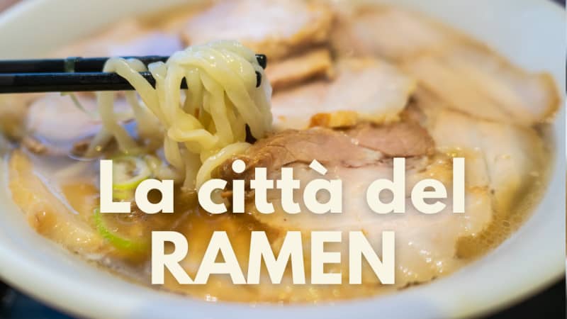 Kitakata: la città dei ramen, uno dei tre più famosi del Giappone