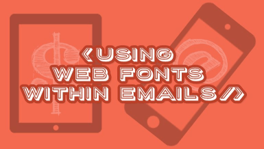 Using Web Fonts within Emails