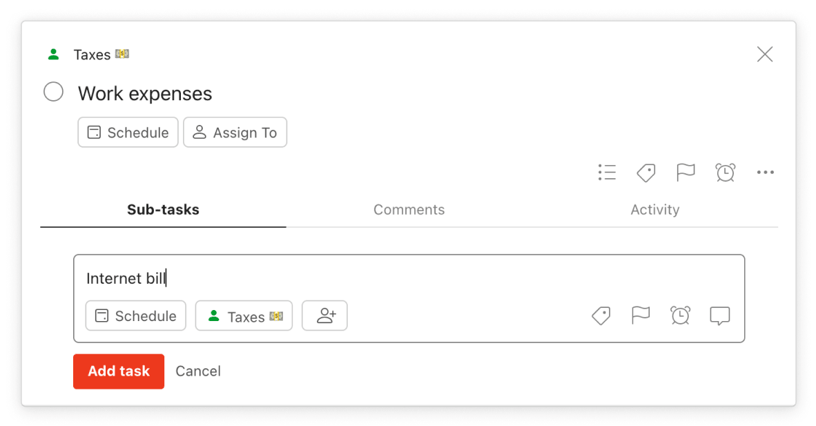 Add a new expense as a <a href="https://www.todoist.com/help/articles/introduction-to-sub-tasks-kMamDo">sub-task</a> as it comes in under the corresponding deduction task
