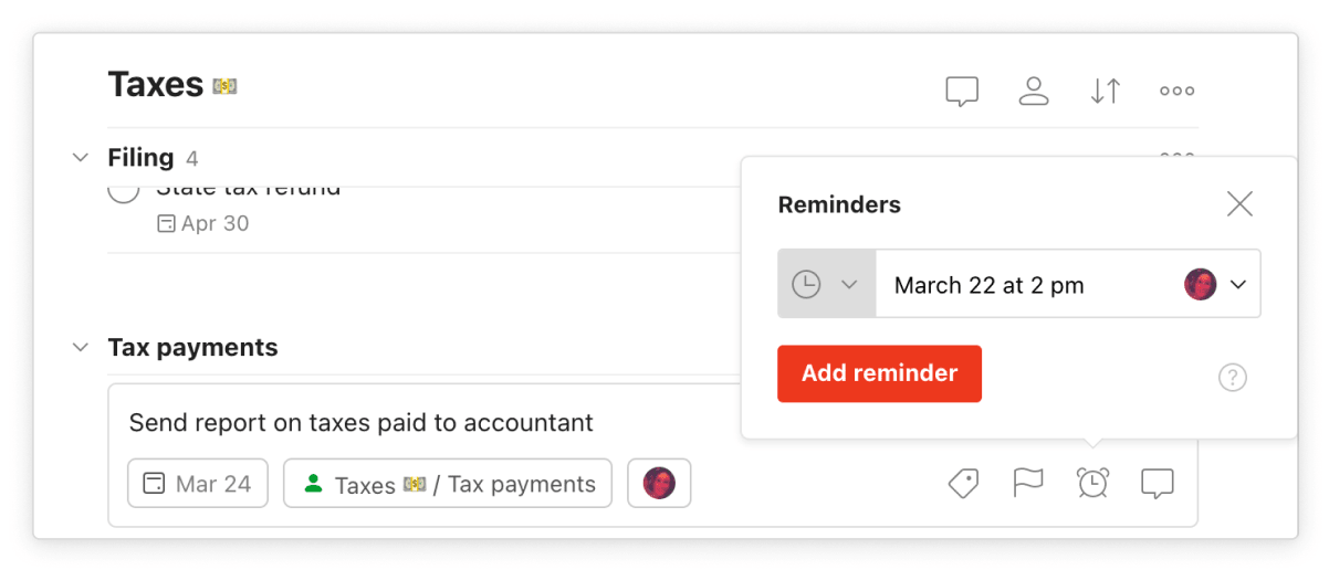 Set a <a href="https://www.todoist.com/help/articles/introduction-to-reminders-9PezfU">reminder</a> ahead of a due date to give yourself some lead time on a task that involves more work