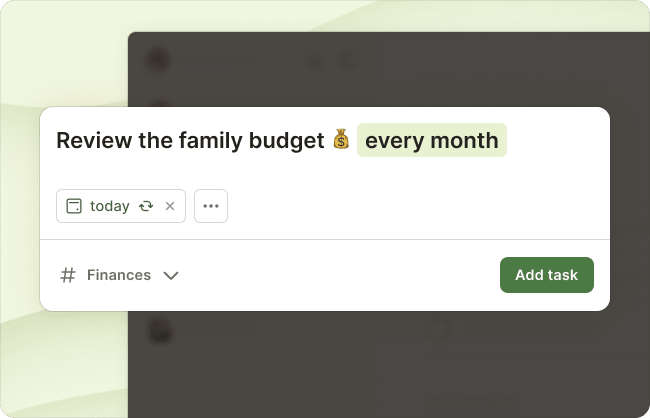 Have a monthly <a href="https://www.todoist.com/templates/budgeting">review of your budget</a>