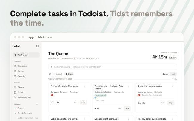 Complete tasks in Todoist. Tidst remembers the time.
