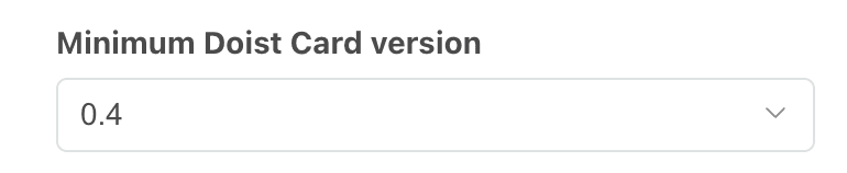 Minimum Doist Card version