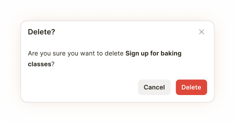 Don't be afraid to delete tasks that are no longer relevant to the life you want to live.