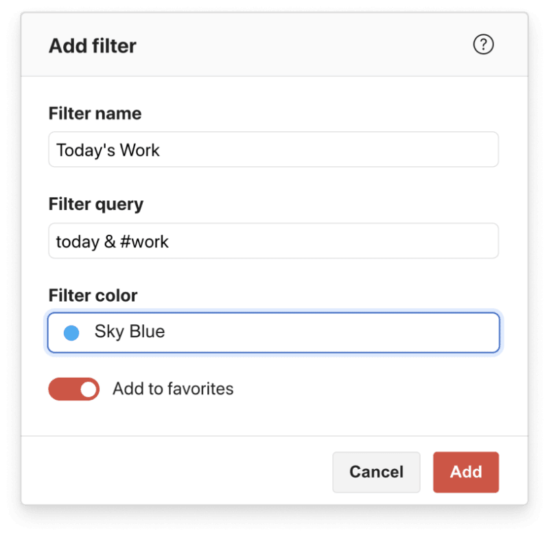 Use Todoist <a href="https://www.todoist.com/help/articles/introduction-to-filters-V98wIH">filters</a> to access important tasks quickly.